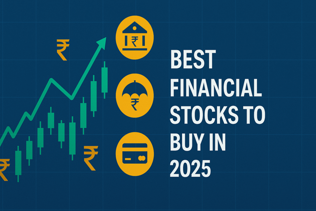 Best financial stocks to buy in 2025